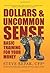 Dollars & Uncommon Sense: B...