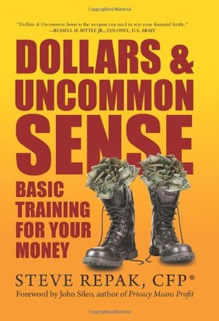 Dollars & Uncommon Sense: Basic Training for Your Money (Paperback)