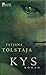 Kys. by Tatyana Tolstaya