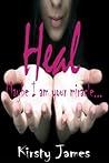 Heal by Kirsty James Heal by Kirsty James