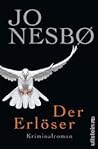 Der Erlöser by Jo Nesbø