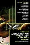 The Best Science Fiction and Fantasy of the Year, Volume One by Jonathan Strahan
