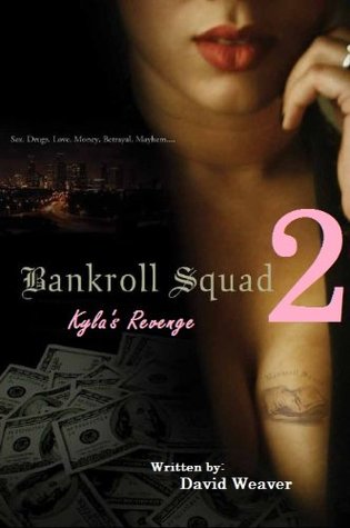 Kyla's Revenge (Bankroll Squad, #2)
