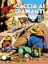 Tex n. 448: Caccia ai diamanti Tex n. 448: Caccia ai diamanti