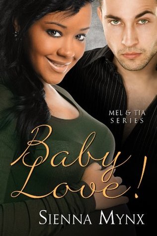 Baby Love  (The Mel and Tia Trilogy #3)