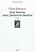 Une femme avec personne dedans