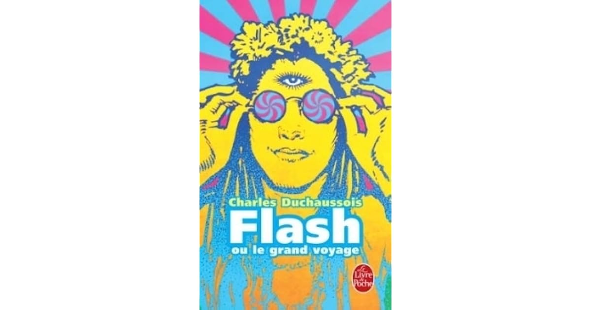 Flash Ou Le Grand Voyage Film Flash: ou le grand voyage by Charles Duchaussois