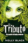 El tributo by Holly Black