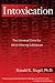 Intoxication by Ronald K. Siegel