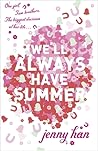 We'll Always Have Summer by Jenny Han