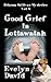 Good Grief in Lottawatah (B...