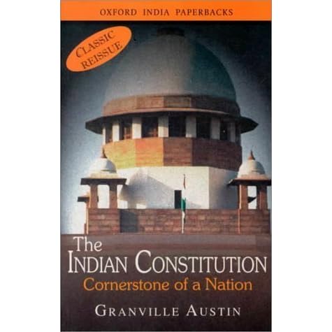 The Indian Constitution Cornerstone Of A Nation By Granville Austin