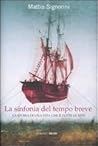La sinfonia del tempo breve by Mattia Signorini