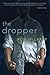 The Dropper