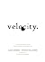 Velocity: The Seven New Laws for a World Gone Digital