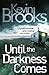Until the Darkness Comes (P...