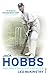 Jack Hobbs: England's Greatest Cricketer