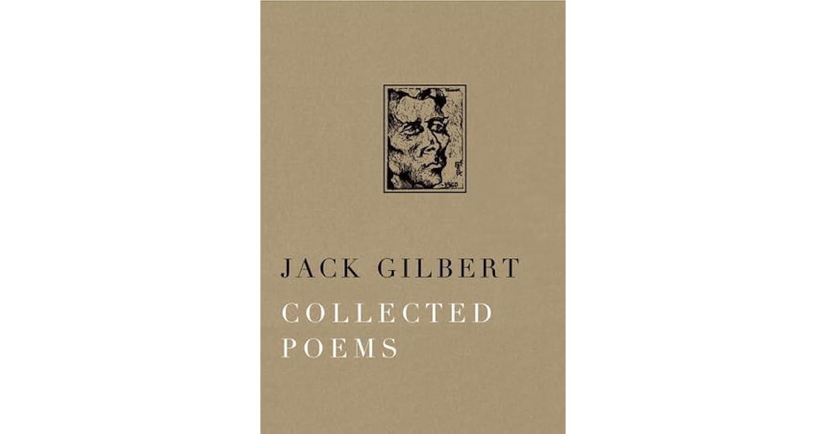 Collected Poems by Jack Gilbert