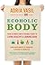 Ecoholic Body by Adria Vasil Ecoholic Body by Adria Vasil
