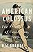 American Colossus: The Triumph of Capitalism, 1865-1900