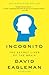 Incognito: The Secret Lives...