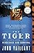 The Tiger: A True Story of Vengeance and Survival