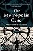The Metropolis Case