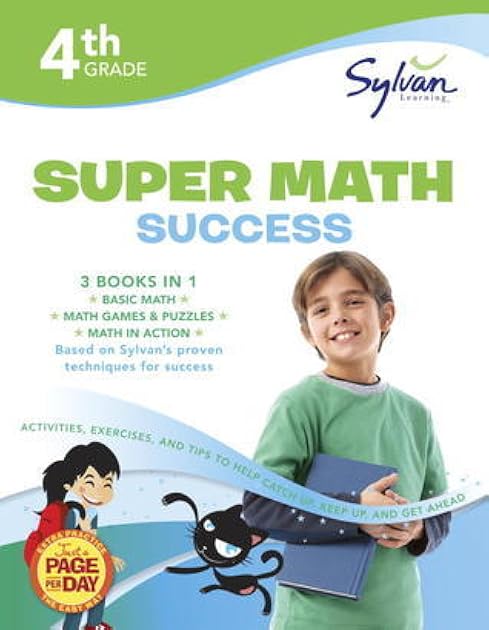 4th Grade Jumbo Math Success Workbook: 3 Books in 1 --Basic Math; Math Games and Puzzles; Math in Action; Activities, Exercises, and Tips to Help ... and Get Ahead (Sylvan Math Jumbo Workbooks)