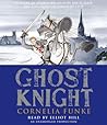 Ghost Knight by Cornelia Funke