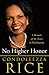 No Higher Honor: A Memoir of My Years in Washington