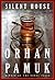 Silent House by Orhan Pamuk