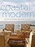 Coastal Modern: Sophisticat...