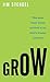 Grow: How Ideals Power Grow...
