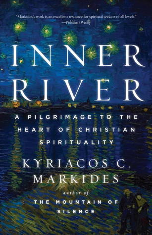 Inner River: A Pilgrimage to the Heart of Christian Spirituality (Paperback)