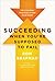Succeeding When You're Supp...