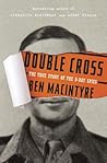 Double Cross: The...