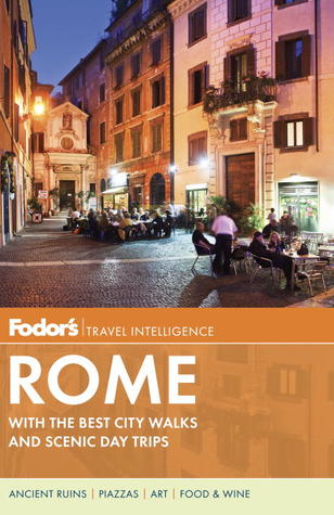 Fodor's Rome: with the Best City Walks and Scenic Day Trips (Paperback)