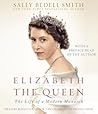 Elizabeth the Queen by Sally Bedell Smith