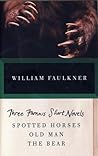 Three Famous Short Novels by William Faulkner
