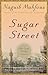 Sugar Street (The Cairo Trilogy #3)