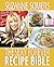 The Sexy Forever Recipe Bible by Suzanne Somers The Sexy Forever Recipe Bible by Suzanne Somers