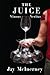 The Juice: Vinous Veritas