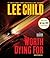 Worth Dying For by Lee Child