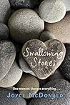 Swallowing Stones by Joyce McDonald