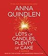 Lots of Candles, Plenty of Cake by Anna Quindlen