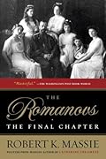 The Romanovs: The Final Chapter