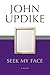 Seek My Face: A Novel