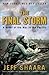 The Final Storm: A Novel of...