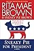 Sneaky Pie for President (M...