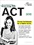 Cracking the ACT, 2012 Edition (College Test Preparation)